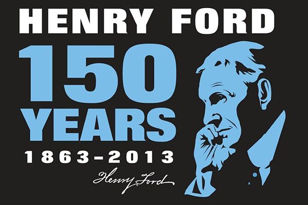 Henry Ford 150 Years, 1863-2013 - UltimoGiro.com
